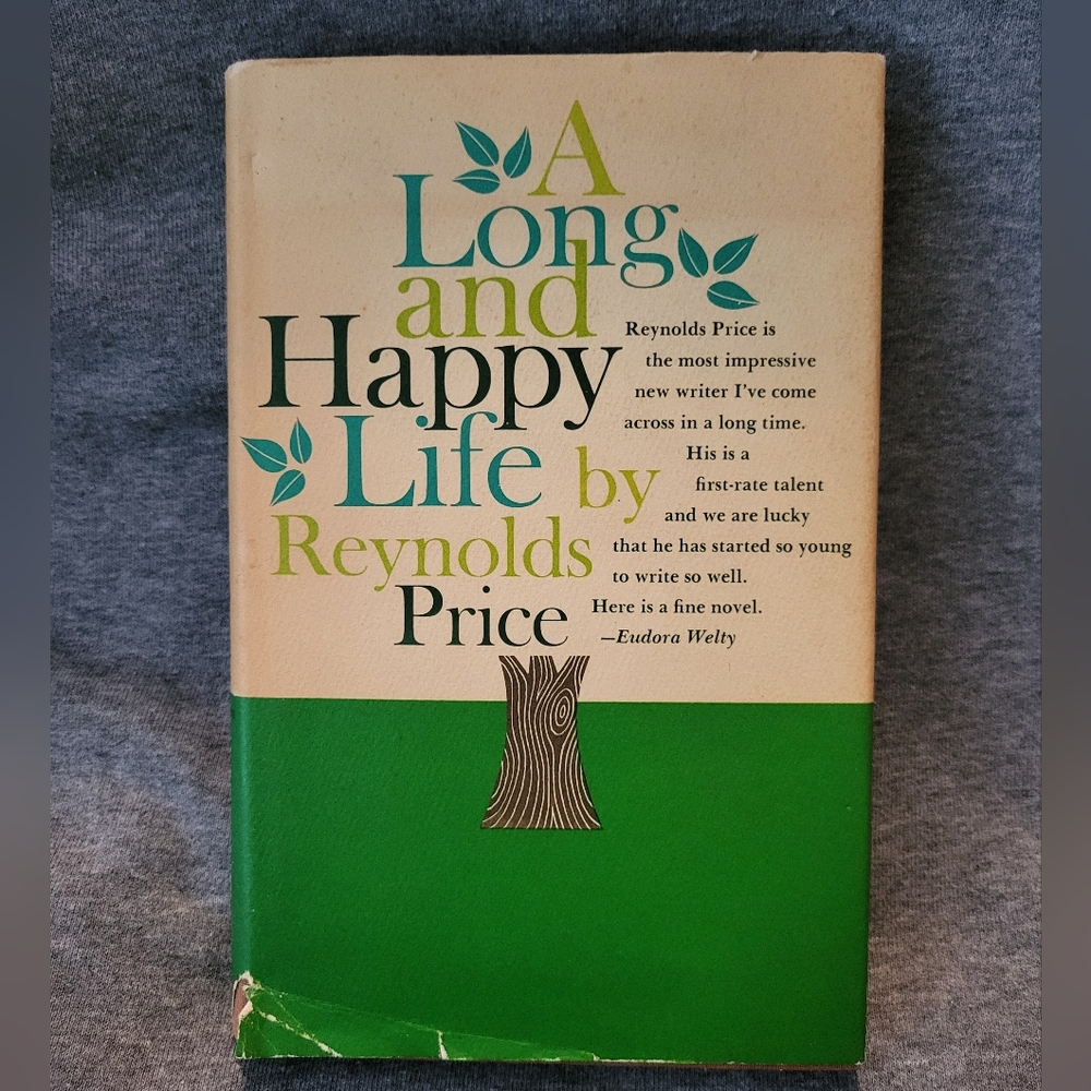 "A Long and Happy Life" by Reynolds Price